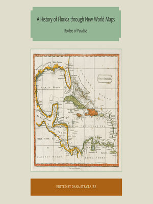 cover image of A History of Florida through New World Maps